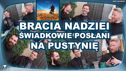 BRACIA NADZIEI - SWIADKOWIE POSŁANI NA PUSTYNIE