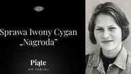Sprawa Iwony Cygan.  Część 3 - Nagroda - 5NZ #115
