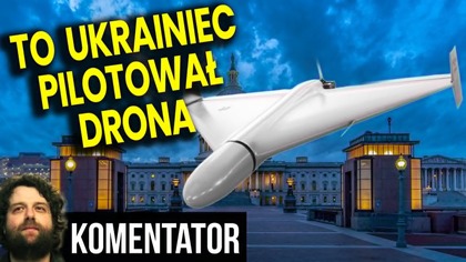 Wydało Się! To Ukrainiec Pilotował Drona! - Analiza Ator