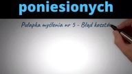 Pułapka myślenia nr 5 - Błąd kosztów poniesionych #shorts #myśli #mózg #umysł
