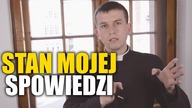 #37 Stan Mojej Spowiedzi Świętej | Nauki wielkopostne o Sakramencie Pokuty #37