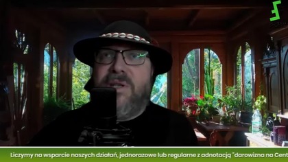 Szanowni Państwo
Wesprzyjcie nasze działania edukacyjne i medialne. Jeśli się podobało, zostaw komentarz i kciuka w g&oacute;rę.A jeśli bardziej prosimy o przelew z adnotacją: darowizna na Centrum Edukacyjne - nr konta: 14 1950 0001 2006 6484 3788 0002 (SWIFT /BIC Bank Pekao PKOPPLPW)
Zapraszamy na nasze kanały na r&oacute;żnych platformach i do księgarni
https://www.cda.pl/CEPowisle/vfilm
https://www.bitchute.com/channel/WTY5...
https://rumble.com/user/CEPolska
http://edukacyjne-powisle.pl/
https://www.facebook.com/Centrum-Eduk...
https://cep-sklep.pl/
https://vk.com/id744915336
https://odysee.com/@CEPolska:1