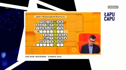 Łapu Capu (19 marca 2026)