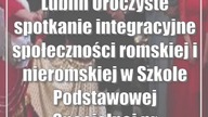 Lublin: Uroczyste spotkanie integracyjne społeczności romskiej i nieromskiej w Szkol...