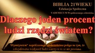 Biblia 21w.  Dyktatura jednego procenta!