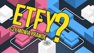 ETF i jego małe kłamstewka