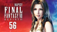 FINAL FANTASY 7 REBIRTH PL  Odc.  56  CUDO!  (NAPISY PL)