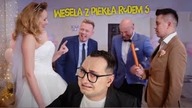 Przemyślenia Niekrytego Krytyka: WESELA Z PIEKŁA RODEM 5