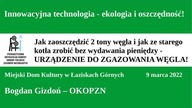 Masz stary kocioł - kopciuch? Zobacz jak zaoszczędzić 2 tony węgla!