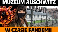 PANDEMIA zmienia OBCHODY w AUSCHWITZ.  Zakaz zwiedzania i zmiany w ekspozycji I W.  Terlecki