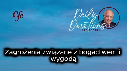 Zac Poonen - Zagrożenia związane z bogactwem i wygodą