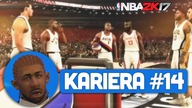Jestem gwiazdą NBA | KARIERA #14 | NBA 2K17