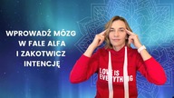 Zacznij od teraz.  Medytuj, wejdź w stan alfa i poślij intencję.