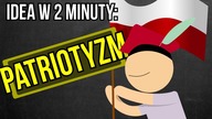 Patriotyzm | Idea w 2 minuty