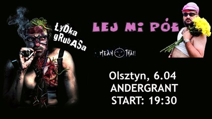 Łydka Grubasa i Lej Mi Pół zapraszają na koncert do Olsztyna