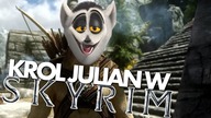 KRÓL JULIAN W SKYRIM! - TES V : SKYRIM!