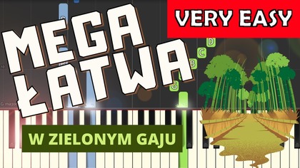  W zielonym gaju - Piano Tutorial (MEGA ŁATWA wersja)  NUTY W OPISIE 