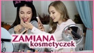 ZAMIANA KOSMETYCZEK z Zuzią! 