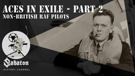 Aces In Exile Pt. 2  Non-British RAF Pilots  Sabaton History 060 [Official]