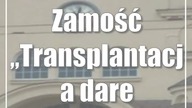 Zamość: ,,Transplantacja darem życia