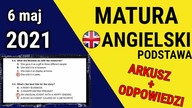 Matura 2021 Angielski podstawa 6 maj ARKUSZ I ODPOWIEDZI
