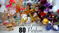Moja Kolekcja Perfum - Organizacja Toaletki / ponad 80 zapachów! cz. 1