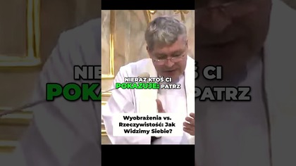 Wyobrażenia vs Rzeczywistość Jak Widzimy Siebie #pawlukiewicz