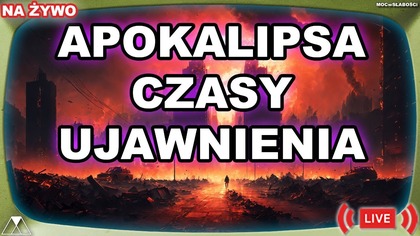 DATA POWTÓRNEGO PRZYJŚCIA CHRYSTUSA NA ZIEMIĘ.  APOKALIPSA - CZAS UJAWNIENIA