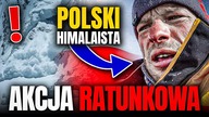 DRAMATYCZNE INFORMACJE Z KARAKORUM! TRWA AKCJA RATUNKOWA, WALDEMAR KOWALEWSKI PROSI O POMOC
