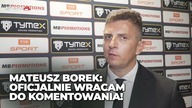 Borek o kontrakcie promotorskim z TVP Sport i odejściu z Polsatu