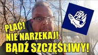 Dzięki PZW jest tanio i są ryby! Czego nie rozumiesz?
