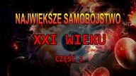 Największe Samobójstwo XXI Wieku.  Część 1