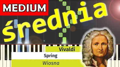  Wiosna (A.  Vivaldi) - Piano Tutorial (średnia wersja)  NUTY W OPISIE 