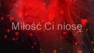 Miłość Ci niosę