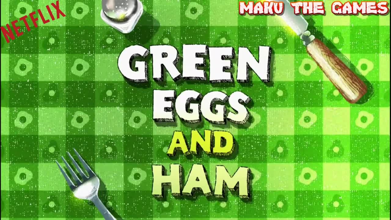 Green Eggs And Ham Season 2 Theme Song Green Eggs And Ham Theme Song Opening (Netflix) - CDA