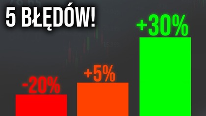 Co robią źle inwestorzy? Musisz to wiedzieć