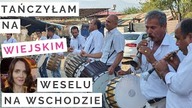 Tańczyłam na WIEJSKIM WESELU na wschodzie Turcji