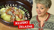 2 i pół sposobu na KLUSKI ŻELAZNE