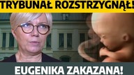 UWAGA! Eugenika ZAKAZANA! Jest wyrok TK! To przełomowy dzień! Co dalej? | GODEK, PAWLAK, ZALEWSKI