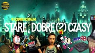 W OCEANIE NOSTALGII #3 | Stare, dobre (?) czasy
