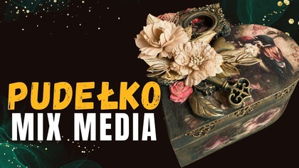 Jak odmienić drewniane pudełko? Mix media krok po kroku | Zapis Live