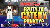 RZUTY ZA 4 PUNKTY? Tak powinien działać park!  NBA 2K18 KARIERA #10