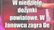 W niedzielę dożynki powiatowe.  W Janowcu zagra De Mono