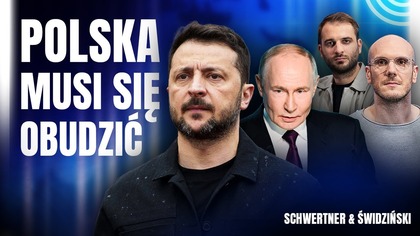 PLAN KAPITULACJI UKRAINY.  ŚWIDZIŃSKI: MY CIĄGLE NIC NIE ROZUMIEMY