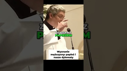 Wyznanie Mężczyzny Papież i Nasze Dylematy #pawlukiewicz