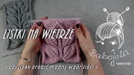 Wzór listki na wietrze. Jak zrobić. Na drutach