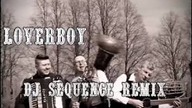 LOVERBOY - Dobry mąż (DJ Sequence Remix)