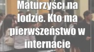 Maturzyści na lodzie.  Kto ma pierwszeństwo w internacie