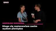 Na co Marcelina Zawadzka wydała najwięcej pieniędzy?