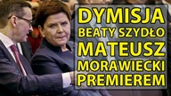 Dymisja Beaty Szydło.  Mateusz Morawiecki premierem.